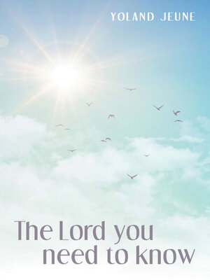 cover image of The Lord You Need to Know